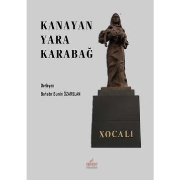 Kanayan Yara Karabağ - Bahadır Bumin Özarslan