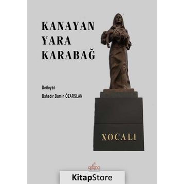Kanayan Yara Karabağ - Bahadır Bumin Özarslan
