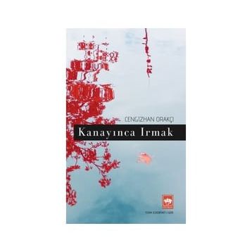 Kanayınca Irmak - Cengizhan Orakçı