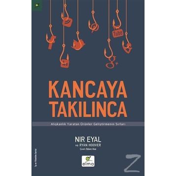 Kancaya Takılınca - Nir Eyal Ryan Hoover