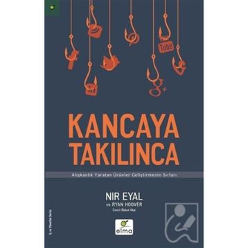 Kancaya Takılınca - Nir Eyal Ryan Hoover
