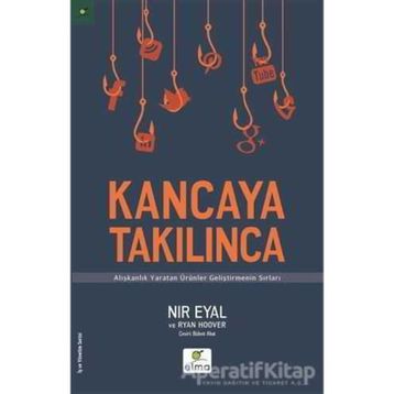 Kancaya Takılınca - Nir Eyal Ryan Hoover