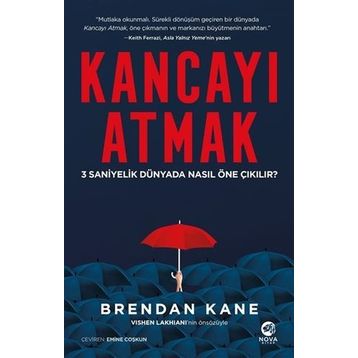 Kancayı Atmak: 3 Saniyelik Dünyada Nasıl Öne Çıkılır - Brendan Kane