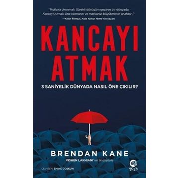 Kancayı Atmak: 3 Saniyelik Dünyada Nasıl Öne Çıkılır - Brendan Kane