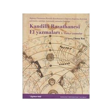 KANDILLI RASATHANESI EL YAZMALARI - GÜNAY KUT
