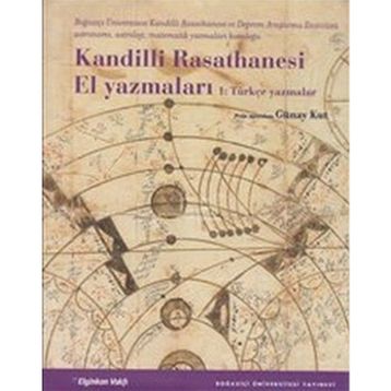 KANDILLI RASATHANESI EL YAZMALARI - GÜNAY KUT