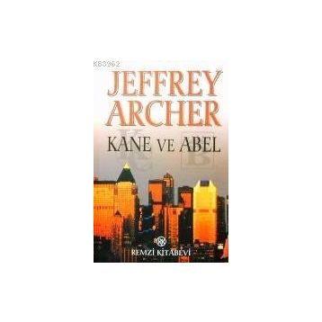 KANE VE ABEL - JEFFREY ARCHER
