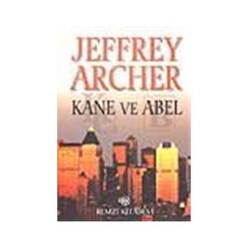 KANE VE ABEL - JEFFREY ARCHER