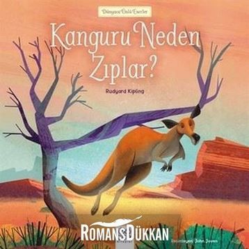 Kanguru Neden Zıplar? - Dünyaca Ünlü Eserler - Rudyard Kipling