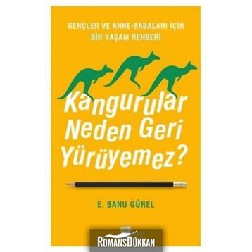 Kangurular Neden Geri Yürüyemez? - E. Banu Gürel