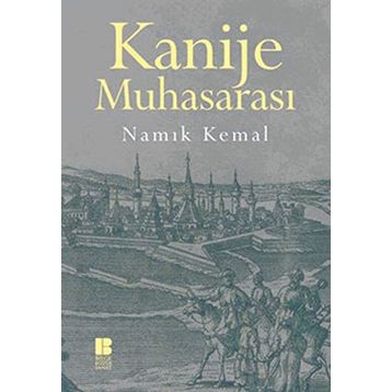 KANIJE MUHASARASI - NAMIK KEMAL