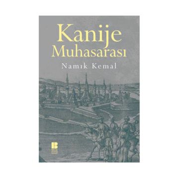 KANIJE MUHASARASI - NAMIK KEMAL