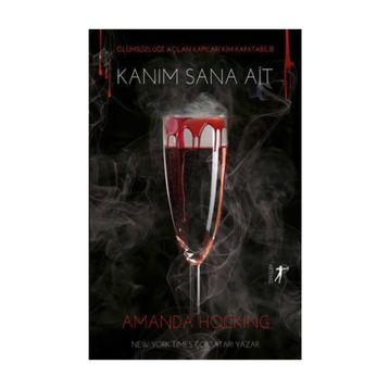 Kanım Sana Ait-Amanda Hocking-Artemis Yayınları