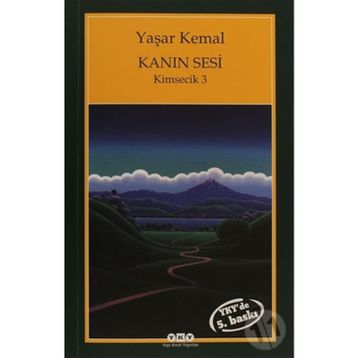 Kanın Sesi Kimsecik 3 - Yaşar Kemal