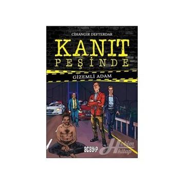 Kanıt Peşinde - Gizemli Adam - Cihangir Defterdar