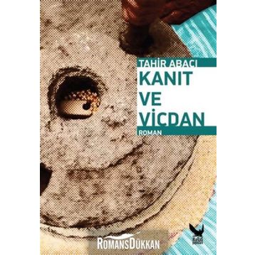 Kanıt ve Vicdan - Tahir Abacı