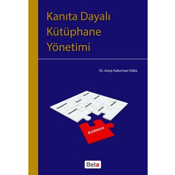 KANITA DAYALI KÜTÜPHANE YÖNETIMI - ASIYE KAKIRMAN YILDIZ