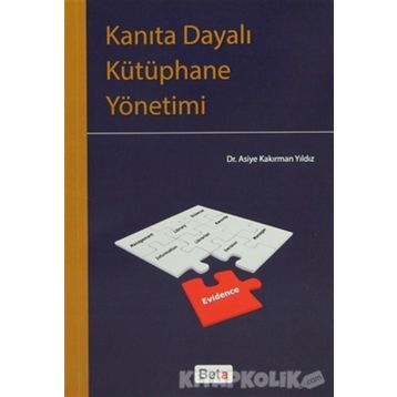 KANITA DAYALI KÜTÜPHANE YÖNETIMI - ASIYE KAKIRMAN YILDIZ