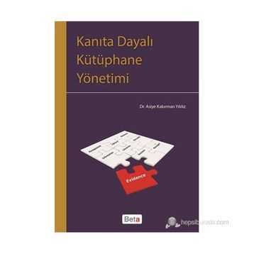 KANITA DAYALI KÜTÜPHANE YÖNETIMI - ASIYE KAKIRMAN YILDIZ