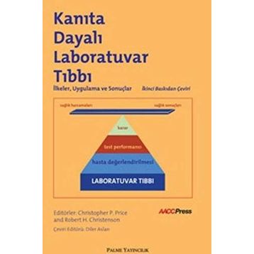 Kanıta Dayalı Laboratuvar Tıbbı / Kolektif / Palme Yayınları