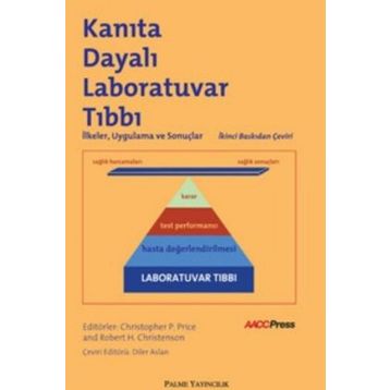 Kanıta Dayalı Laboratuvar Tıbbı / Kolektif / Palme Yayınları