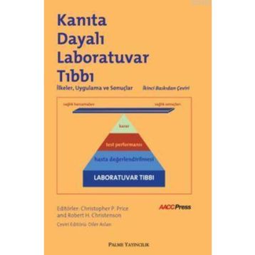 Kanıta Dayalı Laboratuvar Tıbbı / Kolektif / Palme Yayınları