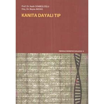 Kanıta Dayalı Tıp - Kadir Sümbüloğlu