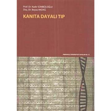 Kanıta Dayalı Tıp - Kadir Sümbüloğlu