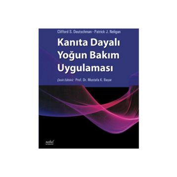 Kanıta Dayalı Yoğun Bakım Uygulaması - Nobel Tıp Kitabevi