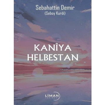 Kaniya Helbestan Sebahattin Demir