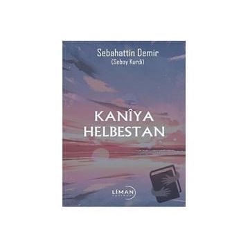 Kaniya Helbestan Sebahattin Demir