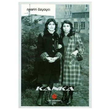 KANKA - NESRIN ÖDEMIŞ ÖZYAYCI