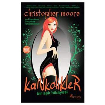 KANKOLIKLER BIR AŞK HIKAYESI - CHRISTOPHER MOORE