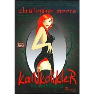 KANKOLIKLER BIR AŞK HIKAYESI - CHRISTOPHER MOORE