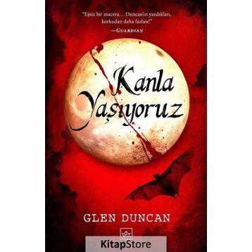 Kanla Yaşıyoruz - Glen Duncan