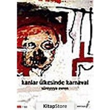 Kanlar Ülkesinde Karnaval - Süreyya Evren
