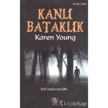 KANLI BATAKLIK - KAREN YOUNG