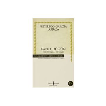 KANLI DÜĞÜN İSPANYOLCA - TÜRKÇE (BODAS DE SANGRE) - FEDERICO GARCIA LORCA