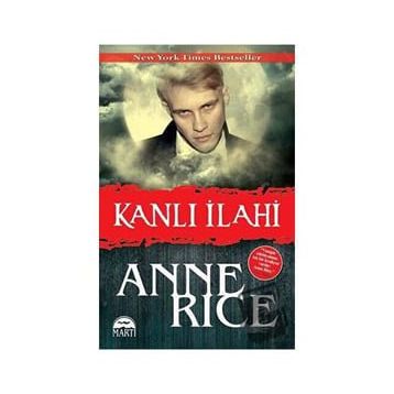 Kanlı İlahi - Anne Rice