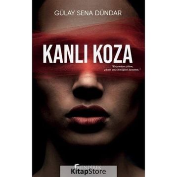 Kanlı Koza / Mendirek Yayıncılık / Gülay Sena Dündar
