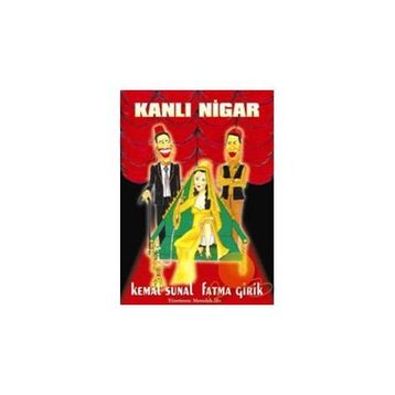 KANLI NIGAR - SADIK ŞENDİL
