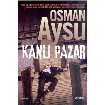 KANLI PAZAR - OSMAN AYSU