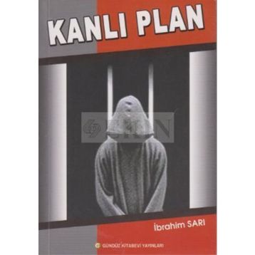 Kanlı Plan - İbrahim Sarı