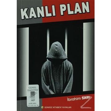 Kanlı Plan - İbrahim Sarı