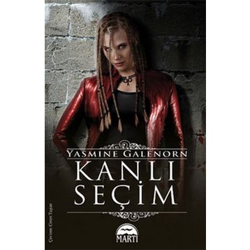 KANLI SEÇIM - YASMINE GALENORN
