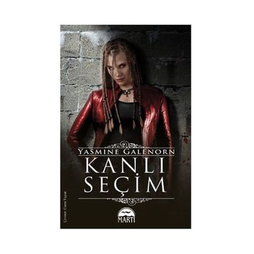 KANLI SEÇIM - YASMINE GALENORN