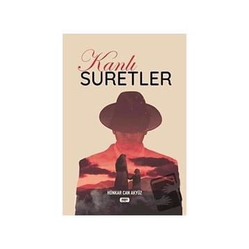 Kanlı Suretler - Hünkar Can Akyüz