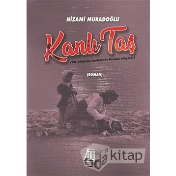 Kanlı Taş - Nizami Muradoğlu