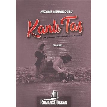 Kanlı Taş - Nizami Muradoğlu