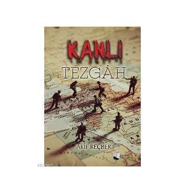 Kanlı Tezgah - Akif Reçber